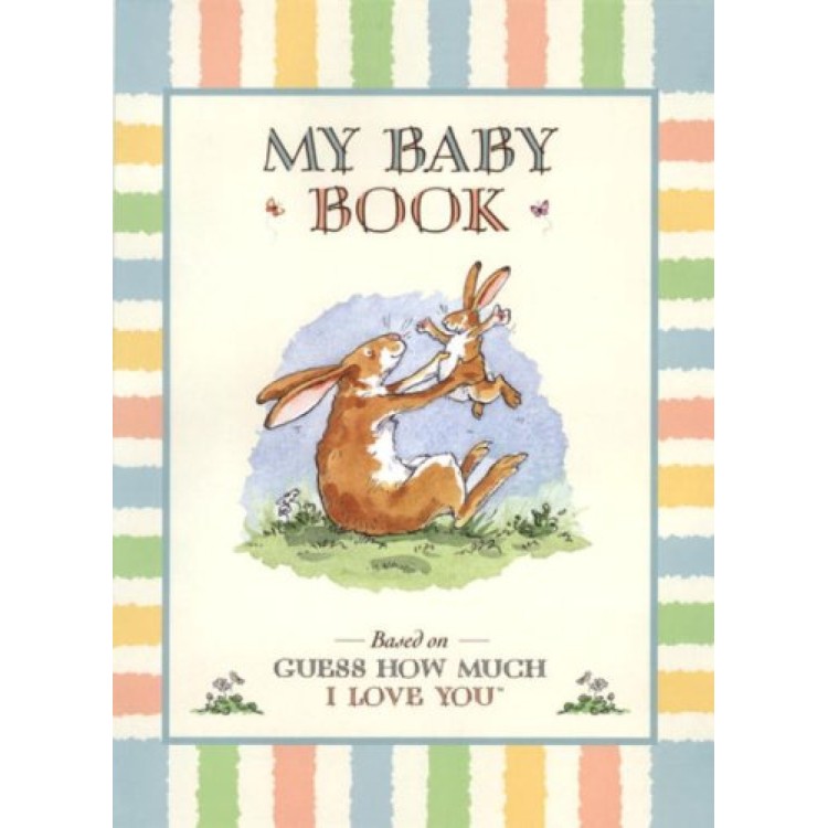 Guess How Much I Love You My Baby Book