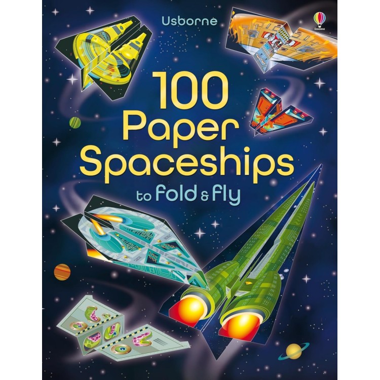 Usborne 100 Paper Spaceships to Fold & Fly